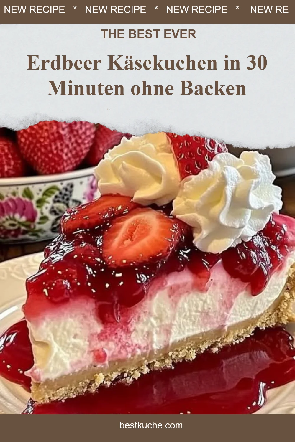 Erdbeer Käsekuchen in 30 Minuten ohne Backen